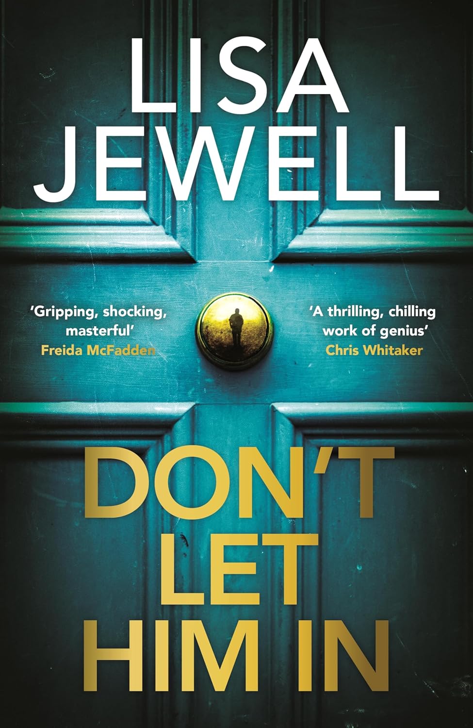 Don't let him in Book cover of Don't Let Him In by Lisa Jewell