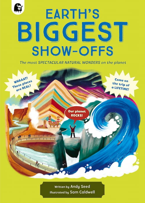 Book cover of Earth's Biggest Show-Offs by Andy Seed