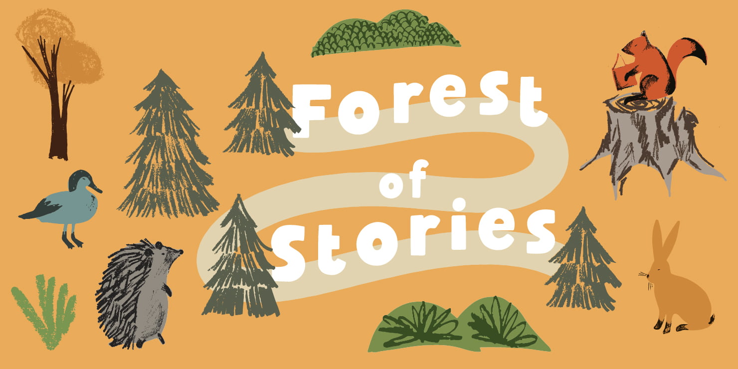 Forest of Stories Orange Cartoon illustrations of forest animals. Text: Forest of Stories