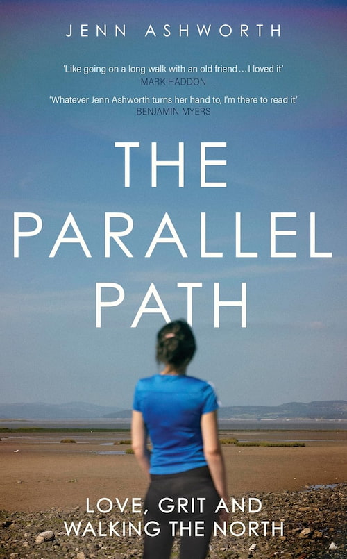 Book cover of The Parallel Path by Jenn Ashworth