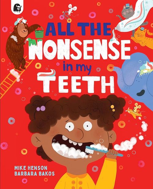 Book cover of All the Nonsense in My Teeth
