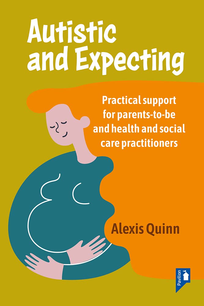 Autistic and expecting Book cover of Autistic and Expecting