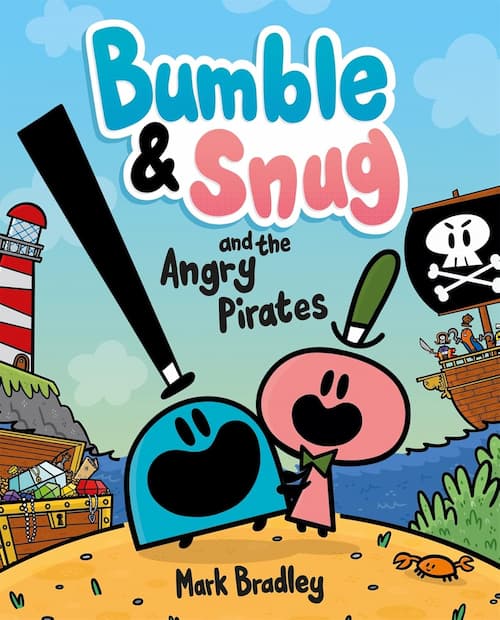 Bumble and snug Book cover of<br />
Bumble and Snug and the Angry Pirates