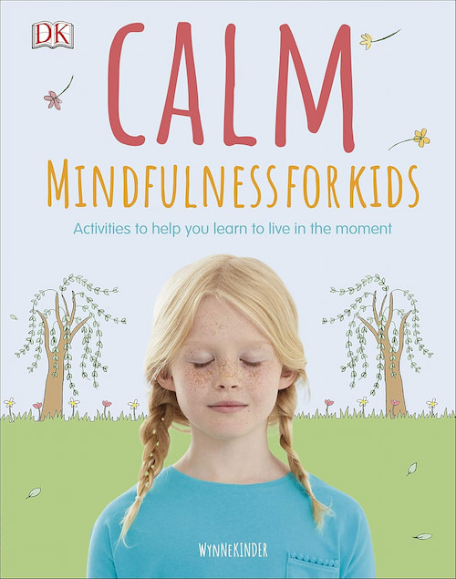 Calm Mindfulness for Kids Book cover of Calm: Mindfulness for Kids