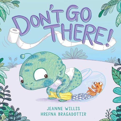 Book cover of Dont Go There