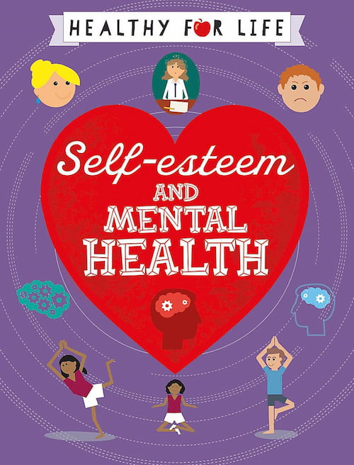 Book cover of Healthy for Life: Self-esteem and Mental Health
