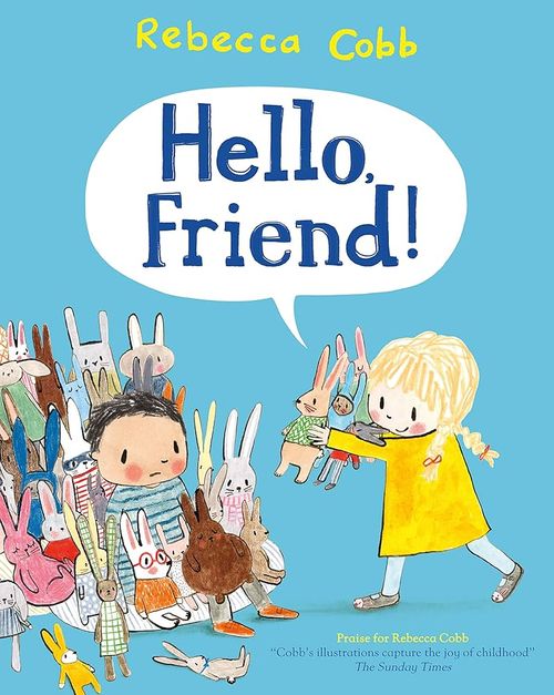 Book cover of Hello, Friend! by Rebecca Cobb