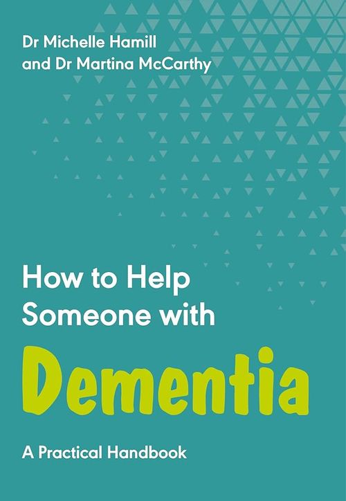 How to help someone with dementia Book cover of How to Help Someone with Dementia