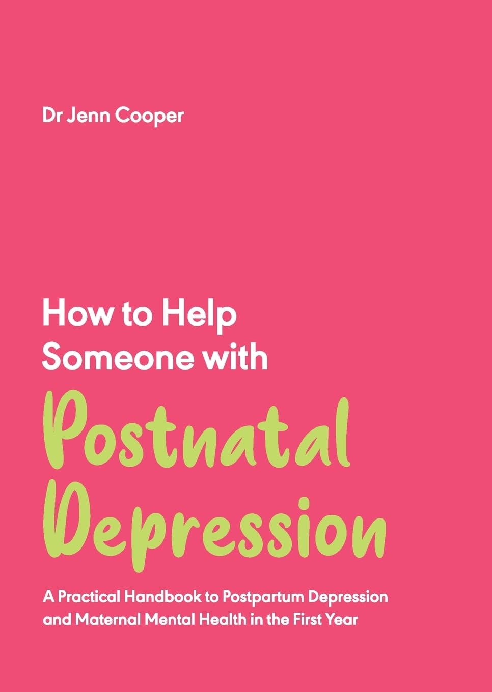 How to help someone with postnatal Book cover of How to Help Someone with Postnatal Depression
