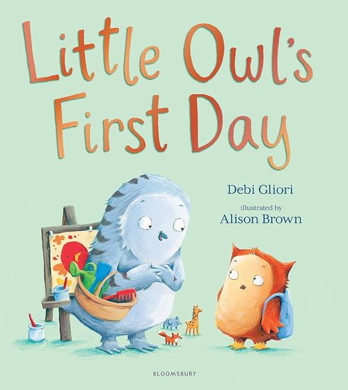 Book cover of Little Owl's First Day by Debi Gilori