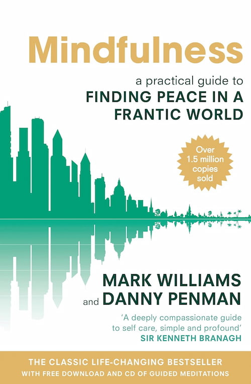 Mindfulness Book cover of<br />
Mindfulness: A Practical Guide to Finding Peace in a Frantic World