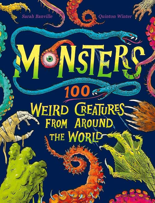 Monsters Book cover of Monsters: 100 Weird Creatures from Around the World