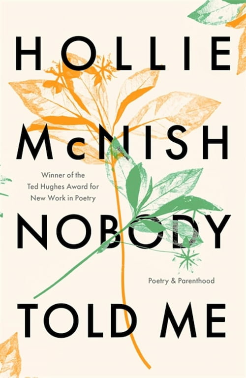 Nobody told me Book cover of<br />
Nobody Told Me: Poetry and Parenthood