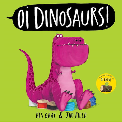 Oi dinosaurs Book cover of Oi Dinosaurs!