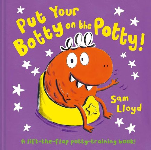 Book cover of Put Your Botty on the Potty