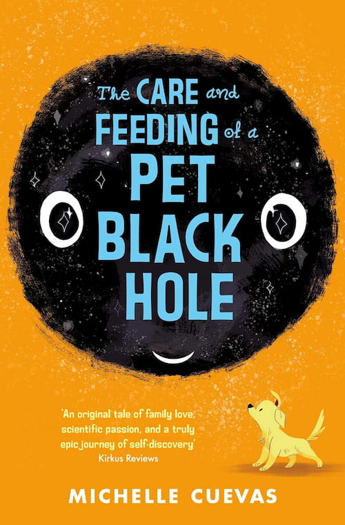 Book cover of The Care and Feeding of a Pet black hole