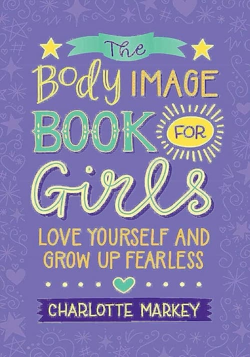 The body image book for girls Book cover of The Body Image Book for Girls