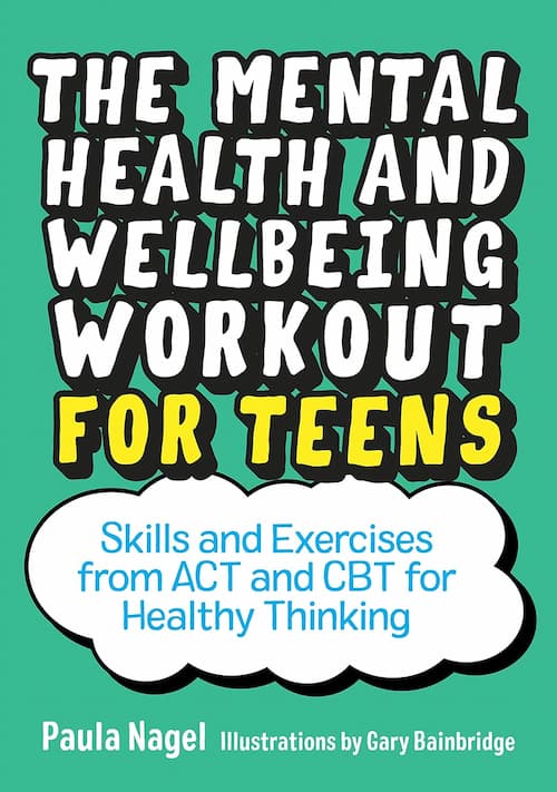 The mental health and wellbeing workout Book cover of<br />
The Mental Health and Wellbeing Workout for Teens
