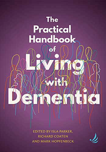 Versão 1.0.0 Book cover of The Practical Handbook of Living with Dementia