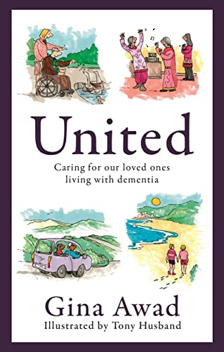 Versão 1.0.0 Book cover of United: Caring For Our Loved Ones Living with Dementia
