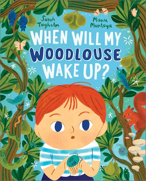Book cover of When Will My Woodlouse Wake Up