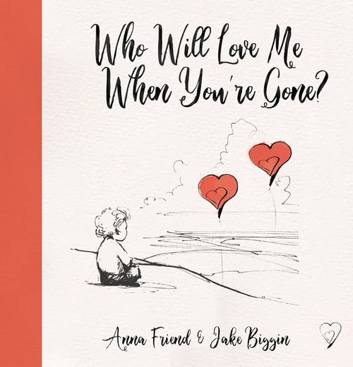 Book cover of Who Will Love Me When You're Gone