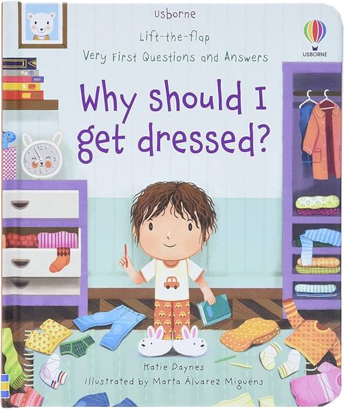 Book cover of Why Should I Get Dressed?