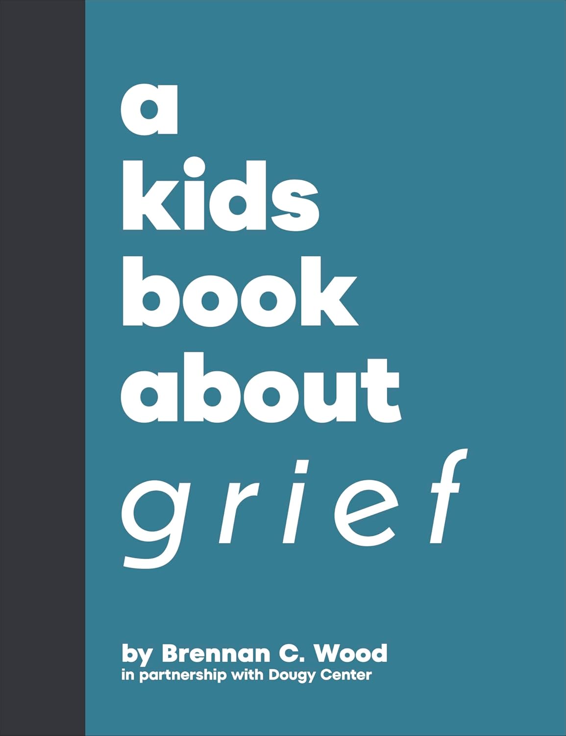 Book cover of A Kids Book About Grief