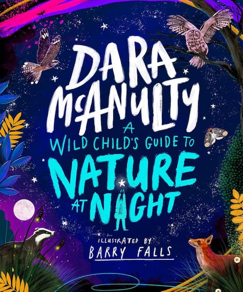 Book cover of A Wild Child's Guide to Nature at Night