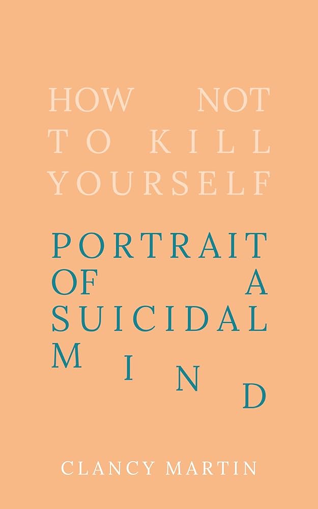 Book cover of How Not to Kill Yourself