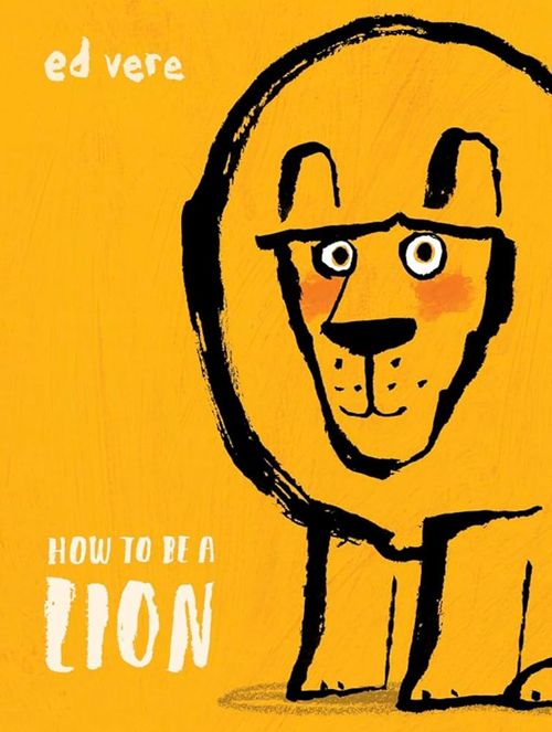 Book cover of How to Be a Lion