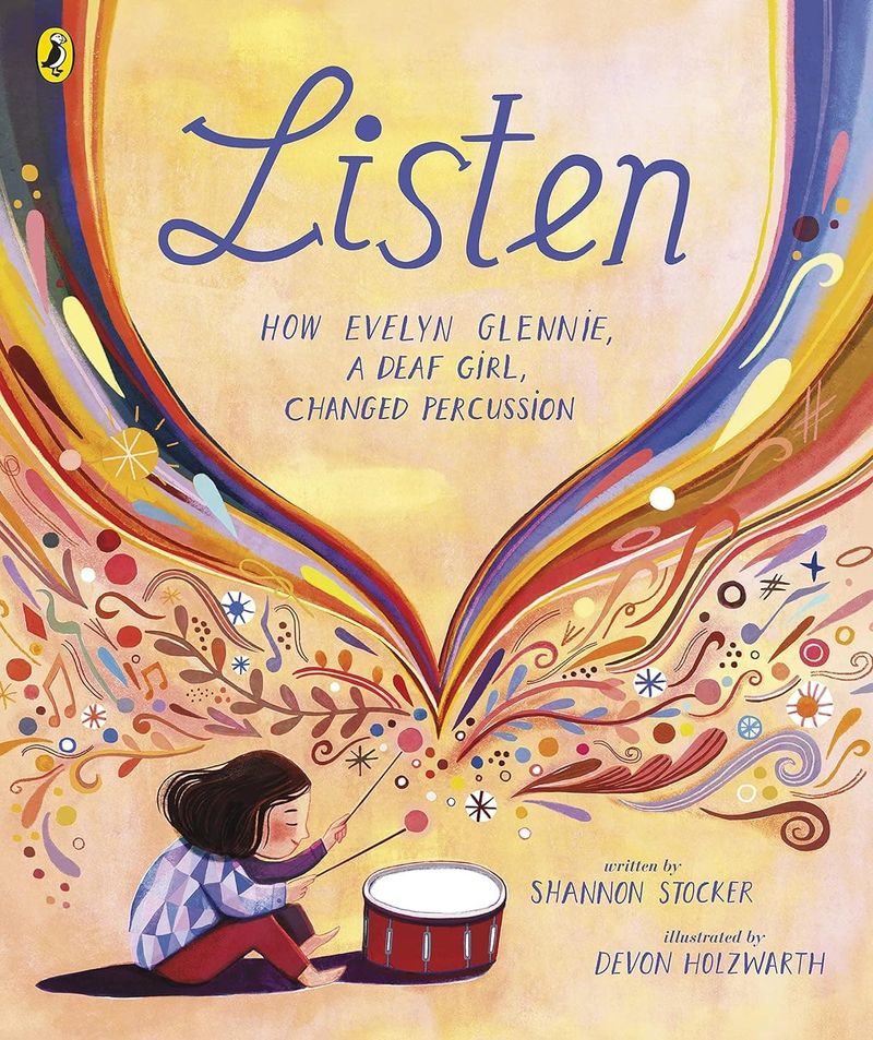 Book cover of Listen How Evelyn Glennie a Deaf Girl Changed Percussion