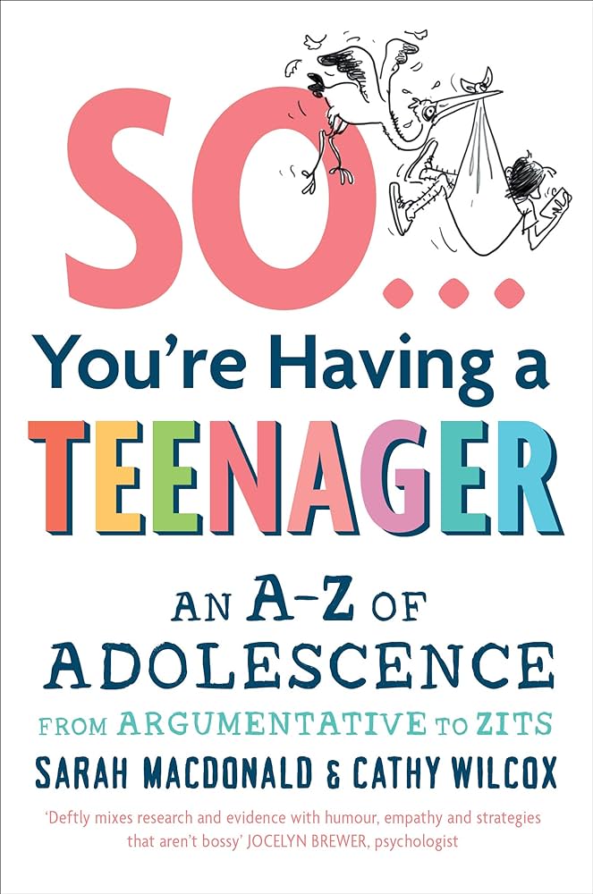 Book cover of So You're Having a Teenager