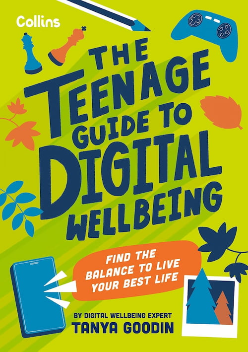 Book cover of The Teenage Guide to Digital Wellbeing