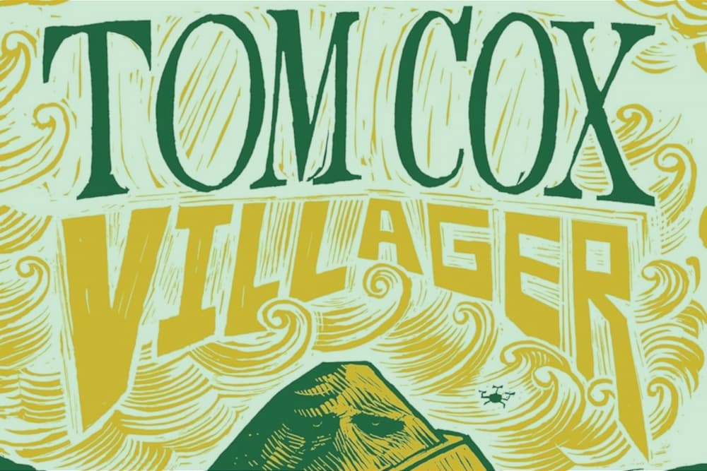 Tom Cox Villager 3x2 green overlay resize Cropped book cover of Villager by Tom Cox with a green overlay