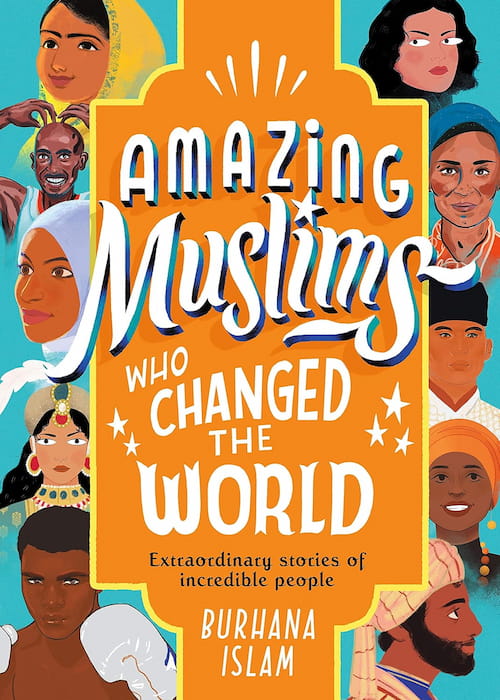 Book cover of Amazing Muslims Who Changed the World