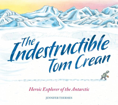Book cover of The Indestructible Tom Crean
