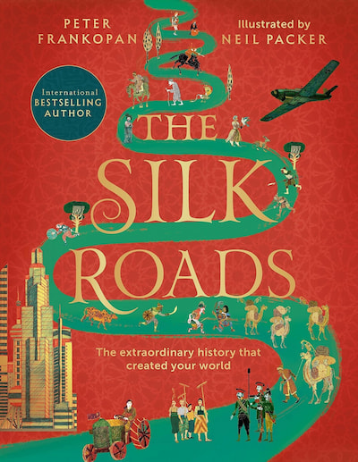 Book cover of The Silk Roads A New History of the World