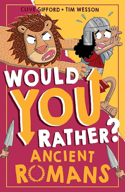 Book cover of Would You Rather Ancient Romans