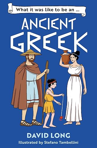 Book cover for What is it like to be an... Ancient Greek