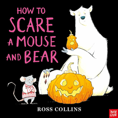 Book cover of How to Scare a Mouse and Bear