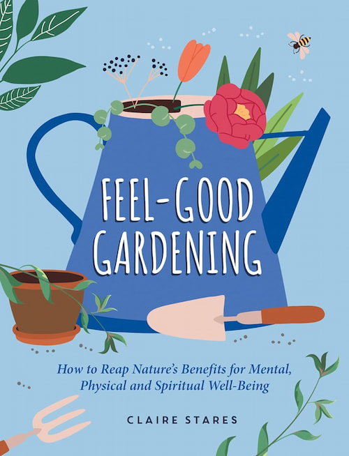Book cover of Feel Good Gardening