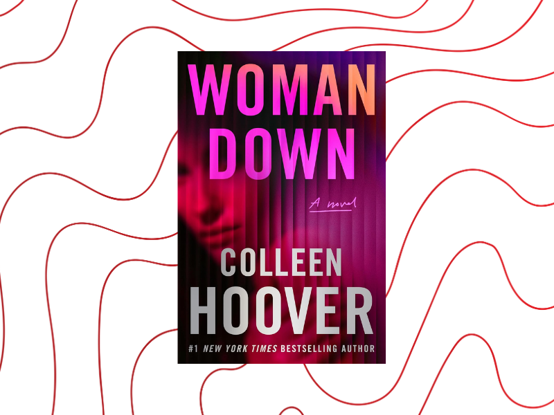 Woman Down by Colleen Hoover book cover Woman Down by Colleen Hoover book cover