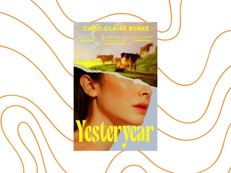 Yesteryear by Caro Claire Burke book cover Yesteryear by Caro Claire Burke book cover