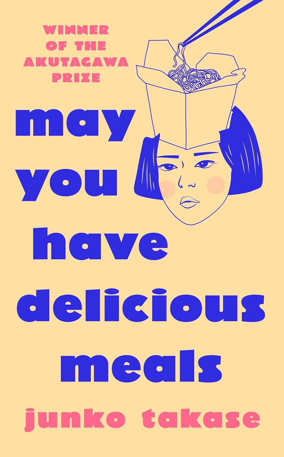 Book cover of May You Have Delicious Meals