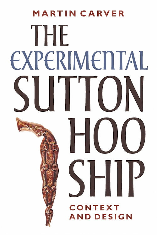 Book cover of The Experimental Sutton Hoo Ship