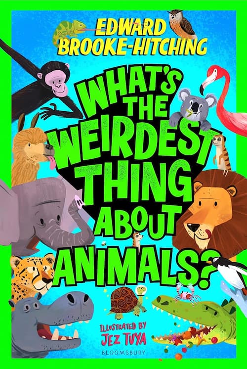 Book cover of What's the Weirdest Thing About Animals