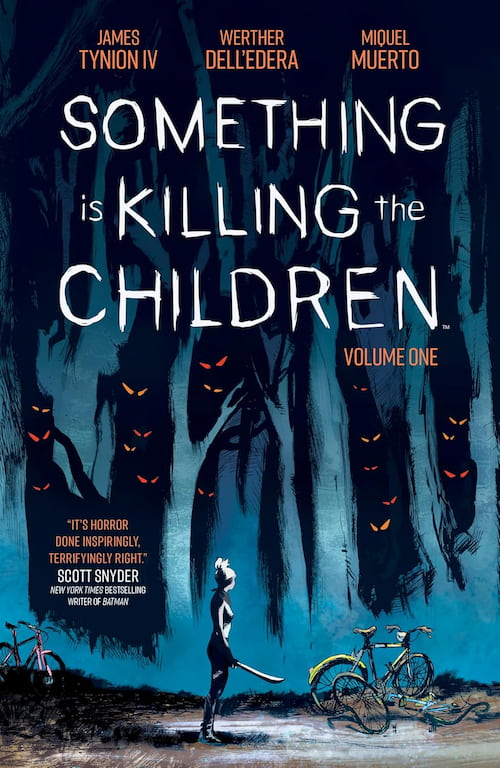 Something is Killing the Children