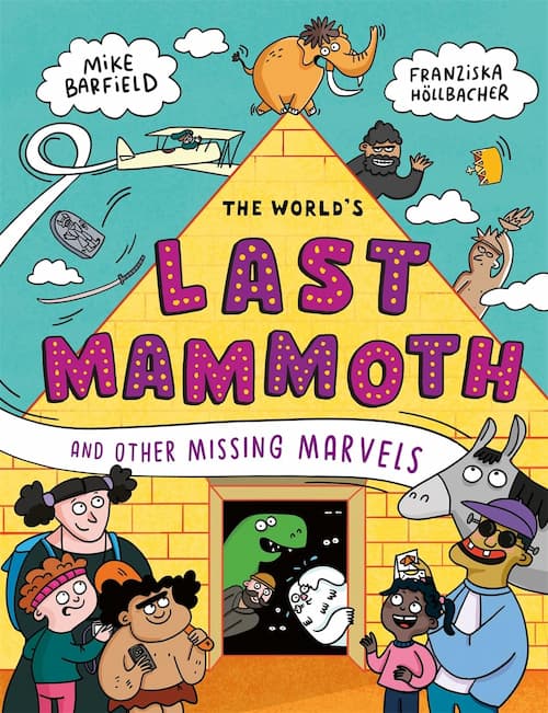 The World's Last Mammoth and Other Missing Marvels