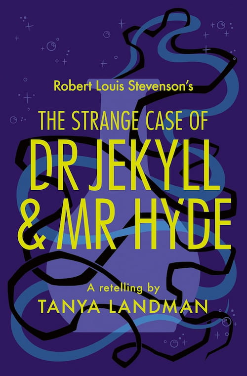 The strange case of Dr Jekyll and Mr Hyde a retelling